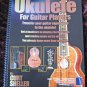 Ukulele For Guitar Players/Curt Scheller