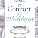 A Cup of Comfort for Weddings Edited by Helen Kay Polaski  NEW Free Shipping