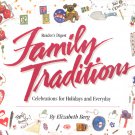 Reader's Digest Family Traditions :by Elizabeth Berg (1994, PaperBACK) new fREE sHIPPING
