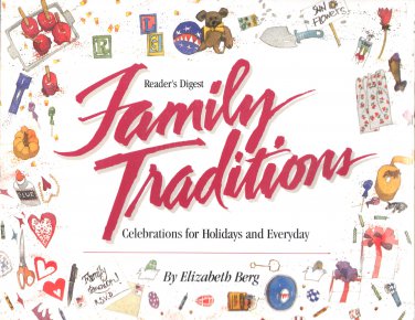 Reader's Digest Family Traditions :by Elizabeth Berg (1994, PaperBACK) new fREE sHIPPING