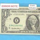 Ink smear = ERROR = $1.00 FRN E64110270E