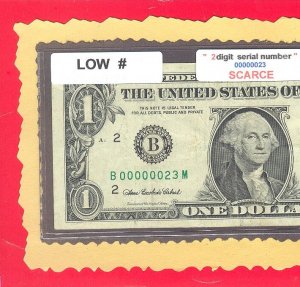 ( 2  digit ) LOW # ==  000000 23 ==$1.00 FRN