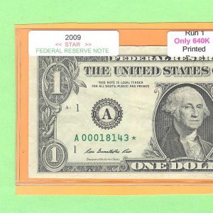 2009 " A " STAR note RUN 1 == ONLY 640k  A00018143*