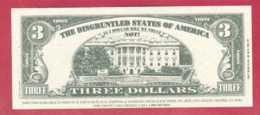 3 dollars = Novelty note  = RESERVE NOTE