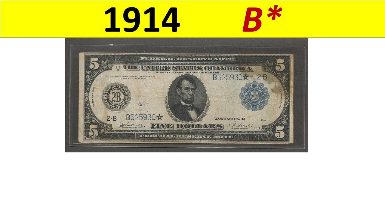 1914 = STAR = B525930* = NEW YORK = Federal Reserve Note