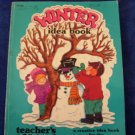 Winter Idea Book: A Creative Idea Book for the Elementary Teacher (Paperback)