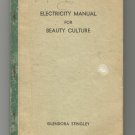 Electricity Manual For Beauty Culture by Glendora Stingley, 1939