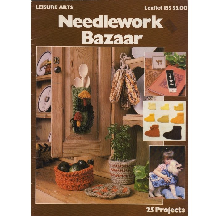 Needlework Bazaar Leisure Arts Leaflet 135 25 Projects Crochet, Knitting, Cross Stitch, Needlepoint
