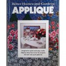 Better Homes and Gardens Applique Basic How-To plus lots of patterns Hard Back