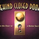 Behind Closed Doors