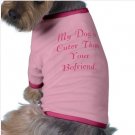 "My Dog is Cuter Than.." TShirt