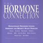 The Hormone Connection by Rodale Prevention Women's Health Books FREE SHIPPING