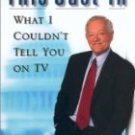 This Just In by News reporter Bob Schieffer  FREE SHIPPING