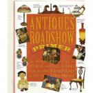 PBS Antiques Roadshow Primer by Prisant collectors guide