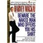 Beware the Naked Man Who Offers You His Shirt By Harvey Mackay