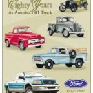 Ford Trucks 80 Year Tribute