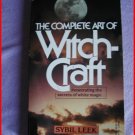 THE COMPLETE ART OF WITCHCRAFT - LEEK NEW! RARE!