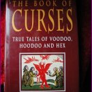 THE BOOK OF CURSES:TRUE TALES OF VOODOO, HOODOO & HEX- GORDON