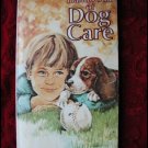 HANDBOOK OF DOG CARE - RALSTON PURINA CO. (1979) COLLECTIBLE