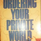 Ordering Your Private World by Gordon Mac Donald