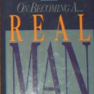 On Becoming a Real Man by Edwin Louis Cole