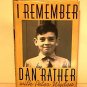 I Remember by Dan Rather, (1991, Hardcover) 1st Edition