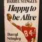 Darryl Stingley: Happy To Be Alive Mulvoy HCDJ Fine