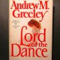 Lord of the Dance Andrew M. Greeley HCDJ 1984 VGC