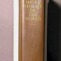 Great Short Stories of the World Hard Cover GC First Ed