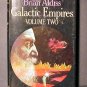 Galactic Empires Vol II Brian Aldiss HCDJ Fine 1976