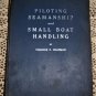 PILOTING STEAMSHIP Small BOAT HANDLING CHARLES CHAPMAN Nautical Maritime