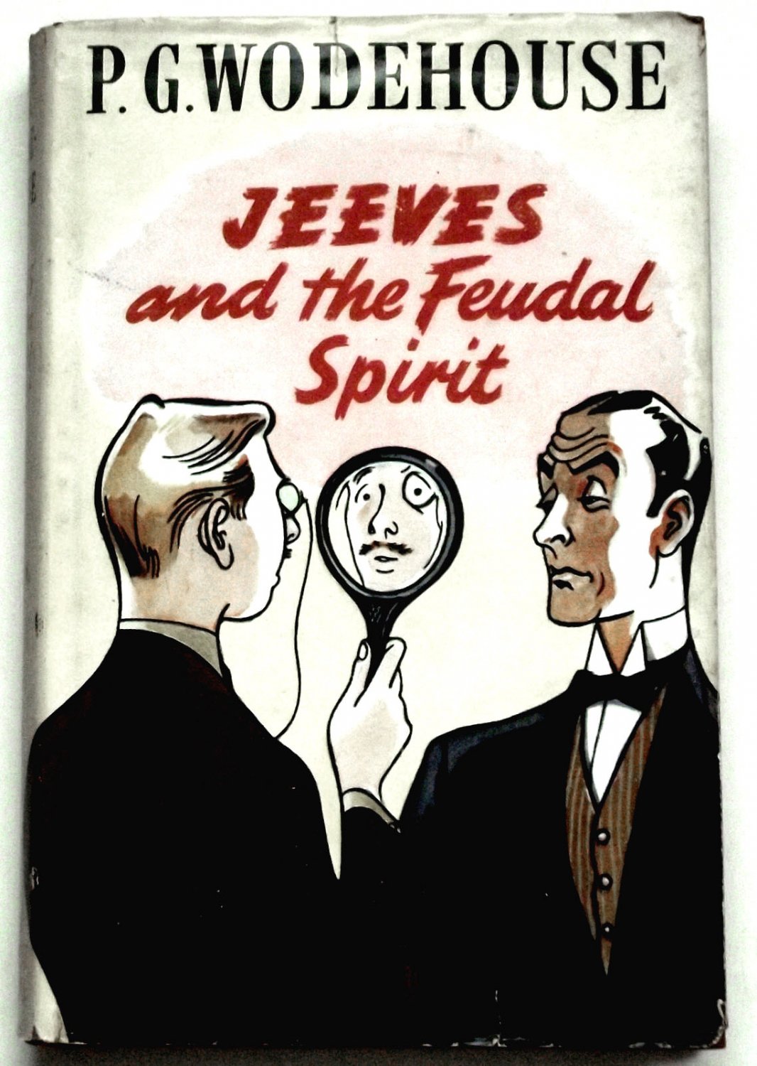 P.G. Wodehouse Jeeves and the Feudal Spirit First Edition with Dust