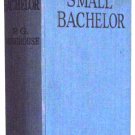 P.G. Wodehouse The Small Bachelor First Edition 1927