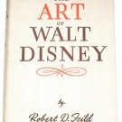 The Art of Walt Disney by Robert D. Feild First UK Edition 1944