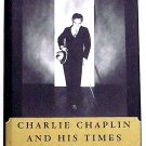 Charlie Chaplin and His Times by Kenneth S. Lynn First Edition 1998