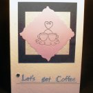 Coffee! - Handcrafted Card