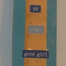 Sit...Stay...Good Girl Bookmark - Handcrafted