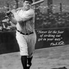 New York Yankees Babe Ruth - "Never let the fear of striking out get in your way.' baseball TIN SIGN