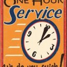 "One Hour Service" - "We do you quick" TIN SIGN