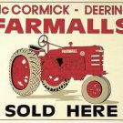 McCormick - Deering Farmalls Tractor Sold Here TIN SIGN