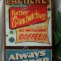 Eat here- better sandwiches! WEATHERED TIN SIGN