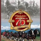 Anheuser Busch - Budweiser - Clydesdale's 75th Anniversary TIN SIGN