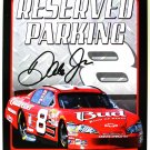 Dale Earnhardt Jr. Reserved Parking - Fans Only - faux Autograph TIN SIGN