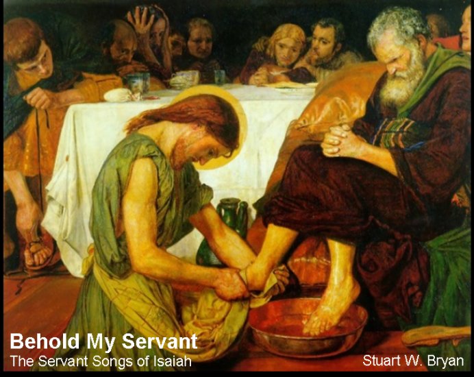 Behold My Servant: The Servant Songs Of Isaiah