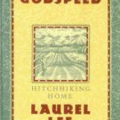 Lee, Laurel. Godspeed: Hitchhiking Home
