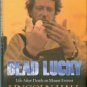 Hall, Lincoln. Dead Lucky: Life After Death On Mount Everest
