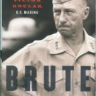 Coram, Robert. Brute: The Life Of Victor Krulak, U.S. Marine