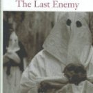 Brophy, Grace. The Last Enemy