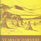 Stokely, Janie May Jones. Years Of Harvest: Poems And Tales From The Smoky Foothills, 1924-1964
