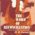 Farmer, H. H. The Word Of Reconciliation